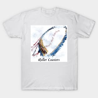 Roller Coasters - World Most Scariest T-Shirt